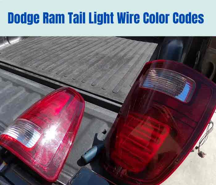 Dodge Ram Tail Light Wire Color Codes