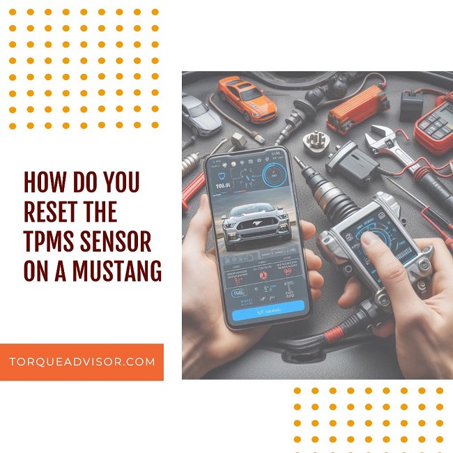 How Do You Reset The Tpms Sensor On A Mustang