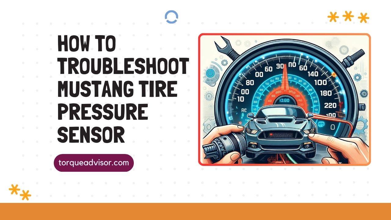 How to Troubleshoot Mustang Tire Pressure Sensor